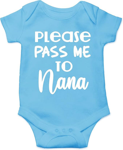 CBTwear Please Pass Me to Nana - Baby Clothes - Funny Newborn Bodysuit Outfits for Boys and Girls