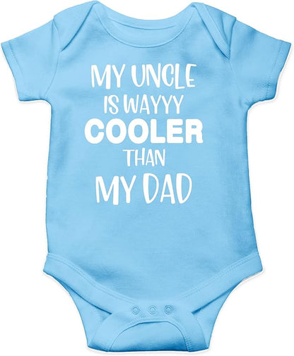 AW Fashions My Uncle Is Way Cooler Than My Dad Baby Bodysuit Funny Cute Newborn Clothing for Boys Girls